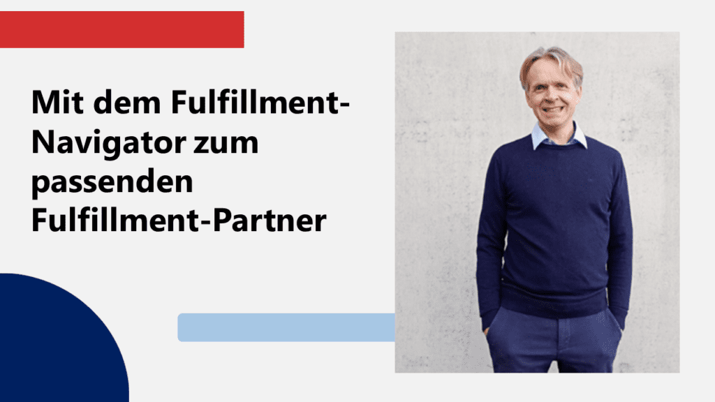 Der Fulfillment-Navigator von Logistikberater Timo Koch zeigt 8 Kriterien für eine strukturierte Auswahl von Fulfillment-Dienstleistern.